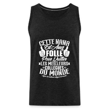 Collègue Nana, Cadeau meilleurs collègues du monde - Débardeur bio Premium Homme - charbon - Devant - Alexander (188cm)