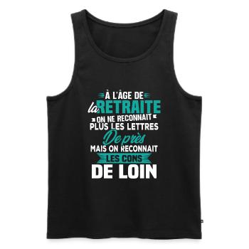 Avec l'age on reconnaît les cons de loin - Débardeur bio Premium Homme - noir - Devant - Michal (187cm)