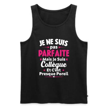Pas parfaite mais je suis collègue - Débardeur bio Premium Homme - noir - Devant - Michal (187cm)