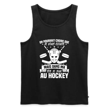 Dans ma tête je joue au hockey - Débardeur bio Premium Homme - noir - Devant - Michal (187cm)