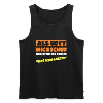 When God created me, I thought this was going to be funny - Men's Premium Organic Tank Top - black - Front - Michal (187cm)