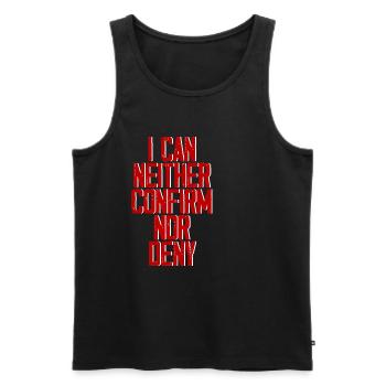 I Can Neither Confirm Nor Deny 3 - Männer Premium Bio Tank Top - Schwarz - Vorne - AI Model Male 178 light (178cm)