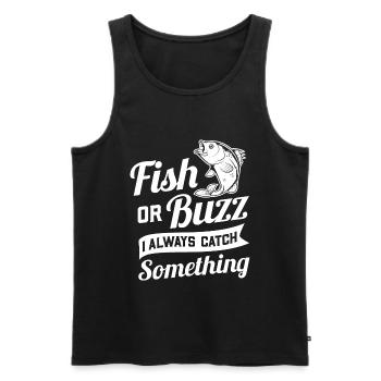 Fish Or Buzz I Always Catch Something, Angeln Bier - Männer Premium Bio Tank Top - Schwarz - Vorne - AI Model Male 178 light (178cm)