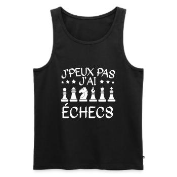 Je Peux Pas J'Ai Échecs - Débardeur bio Premium Homme - noir - Devant - Michal (187cm)