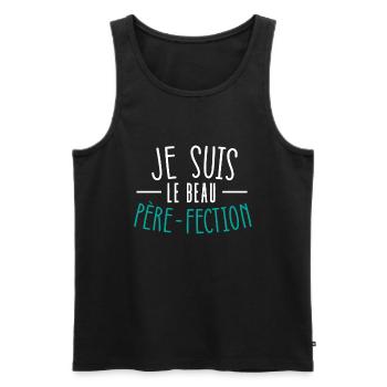 Je Suis Le Beau Père-Fection Fête Des Pères - Débardeur bio Premium Homme - noir - Devant - Michal (187cm)
