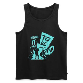 yeah, it has to be that loud! - Men's Premium Organic Tank Top - black - Front - AI Model Male 178 light (178cm)