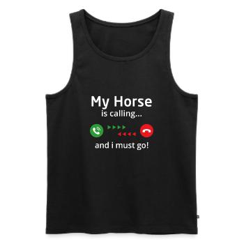 my horse is calling and i must go - Männer Premium Bio Tank Top - Schwarz - Vorne - Michal (187cm)