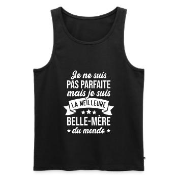 Pas parfaite mais la meilleure Belle mère du monde - Débardeur bio Premium Homme - noir - Devant - Michal (187cm)