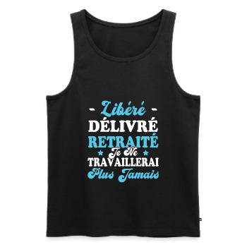 Libéré Délivré Je Ne Travaillerai Plus Jamais - Débardeur bio Premium Homme - noir - Devant - Michal (187cm)