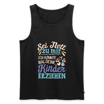 Kindergarten Erzieherin Kinder Spruch - Männer Premium Bio Tank Top - Schwarz - Vorne - Michal (187cm)
