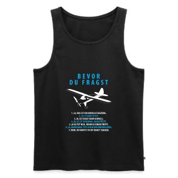 Bevor Du Fragst Modellflugzeug Modellbau - Männer Premium Bio Tank Top - Schwarz - Vorne - Michal (187cm)