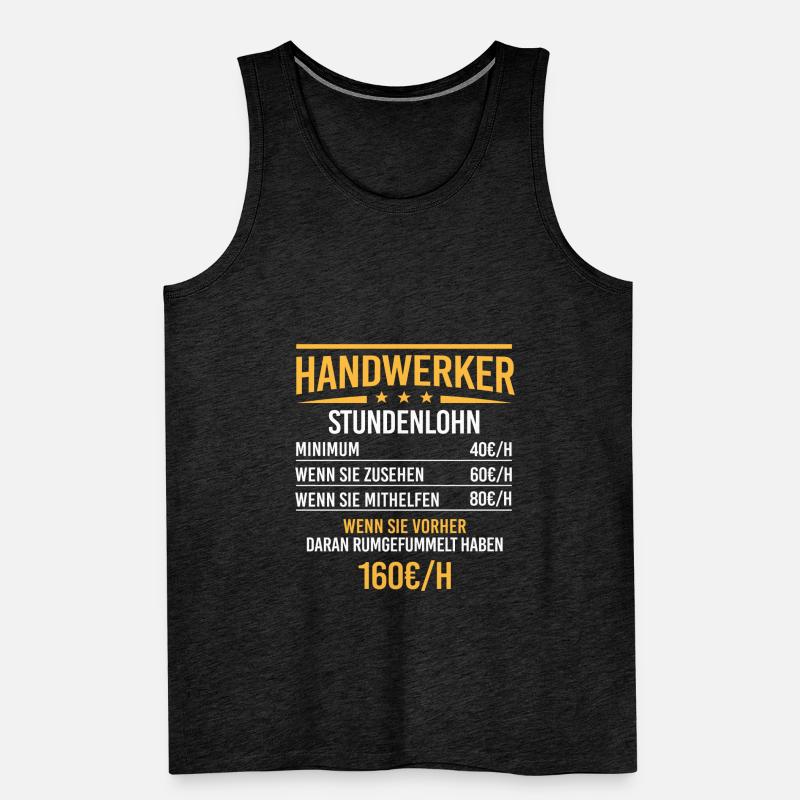 Handwerker Stundenlohn Meister Heimwerker Männer Premium Bio Tank Top