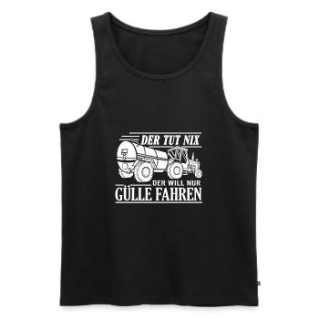 Der Tut Nix Nur Gülle Fahren Landwirt Bauer - Männer Premium Bio Tank Top - Schwarz - Vorne - Michal (187cm)