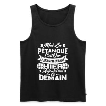 La pétanque c'est que 3 jours par semaine - Débardeur bio Premium Homme - noir - Devant - Michal (187cm)