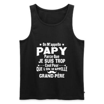 On m'appelle Papy parce que je suis trop cool - Débardeur bio Premium Homme - noir - Devant - Michal (187cm)