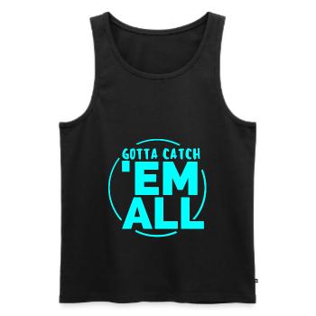 GOTTA CATH 'EM ALL - Männer Premium Bio Tank Top - Schwarz - Vorne - AI Model Male 178 light (178cm)