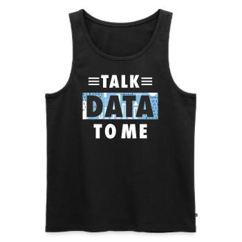 Talk Data To Me lustiger Spruch für Data Analysten - Männer Premium Bio Tank Top - Schwarz - Vorne - Michal (187cm)