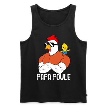 Mon Papa poule Et moi Cadeau Humour père - Débardeur bio Premium Homme - noir - Devant - Michal (187cm)