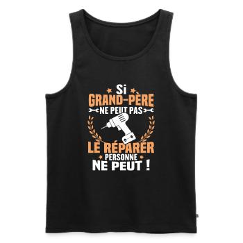 Si Grand Père Pas Le Réparer Personne Ne Peut - Débardeur bio Premium Homme - noir - Devant - Michal (187cm)
