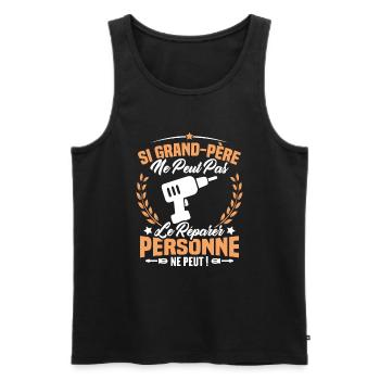 Si Grand Père Pas Le Réparer Personne Ne Peut - Débardeur bio Premium Homme - noir - Devant - Michal (187cm)