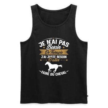 Cadeau cheval - Besoin d'aller faire du cheval - Débardeur bio Premium Homme - noir - Devant - Michal (187cm)