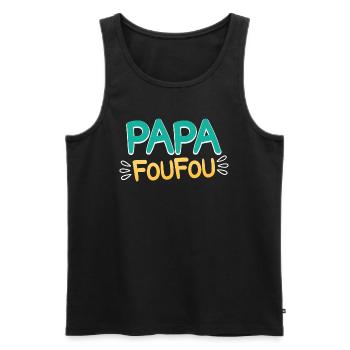 Humour Homme Papa Foufou Fête Des Pères 2024 - Débardeur bio Premium Homme - noir - Devant - Michal (187cm)