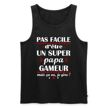 Pas facile super papa gameur, fête des pères, nerd - Débardeur bio Premium Homme - noir - Devant - Michal (187cm)
