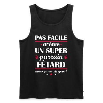 Pas facile super parrain fêtard, cadeau de noël - Débardeur bio Premium Homme - noir - Devant - AI Model Male 178 light (178cm)