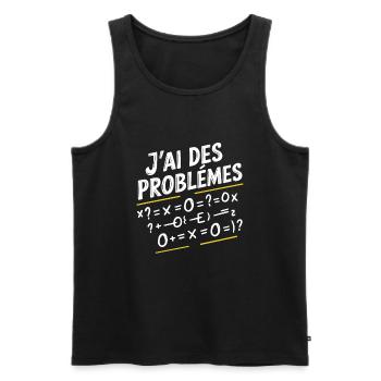 Maths Humor I Have Math Problems - Men's Premium Organic Tank Top - black - Front - AI Model Male 178 light (178cm)