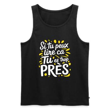 If you can read that you're too close funny sentence - Men's Premium Organic Tank Top - black - Front - AI Model Male 178 light (178cm)