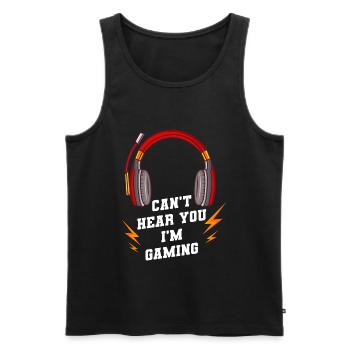 Zocker Gaming Can't Hear You I'm Gaming - Männer Premium Bio Tank Top - Schwarz - Vorne - Michal (187cm)