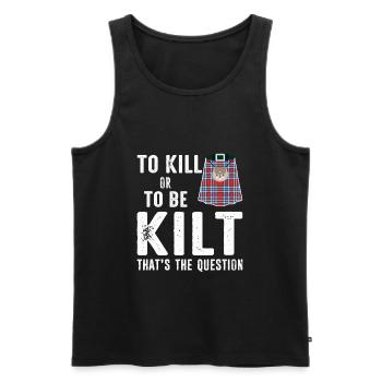 Schottischer Kilt Tracht Spruch - Schottenrock - Männer Premium Bio Tank Top - Schwarz - Vorne - Michal (187cm)