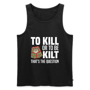 Schottischer Kilt Tracht Spruch - Schottenrock - Männer Premium Bio Tank Top - Schwarz - Vorne - Michal (187cm)