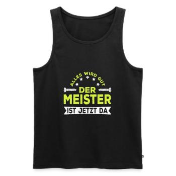 Alles wird gut der Meister ist jetzt da Handwerker - Männer Premium Bio Tank Top - Schwarz - Vorne - Michal (187cm)