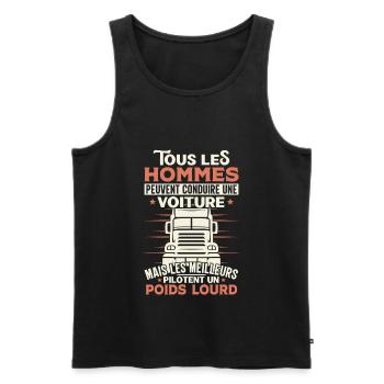 Chauffeur Routier Humour Poids Lourd Cadeau Camion - Débardeur bio Premium Homme - noir - Devant - Michal (187cm)