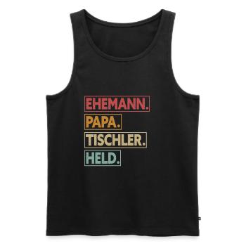Ehemann Papa Tischler Held - Männer Premium Bio Tank Top - Schwarz - Vorne - Michal (187cm)