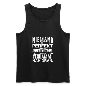 Niemand ist perfekt als Landwirt ist man nah Dran - Männer Premium Bio Tank Top - Schwarz - Vorne - Michal (187cm)