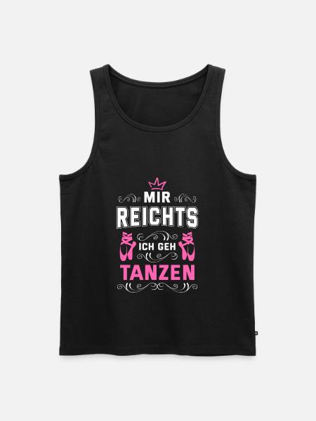 Mir Reichts Ich Geh Tanzen Tanzschule Tänzer Tanzk - Männer Premium Bio Tank Top - Schwarz