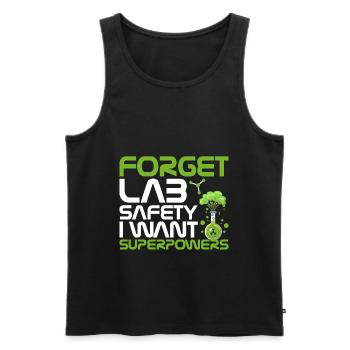 Forget lab safety I want superpowers - Débardeur bio Premium Homme - noir - Devant - Michal (187cm)