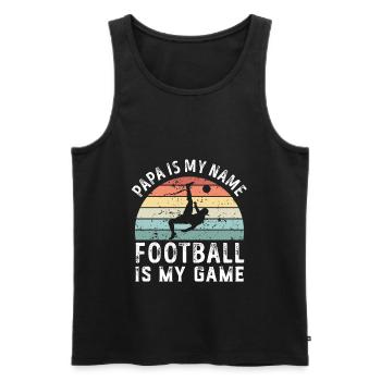 Papa ist mein Name Fußball ist mein Spiel Papa Väter - Männer Premium Bio Tank Top - Schwarz - Vorne - Michal (187cm)