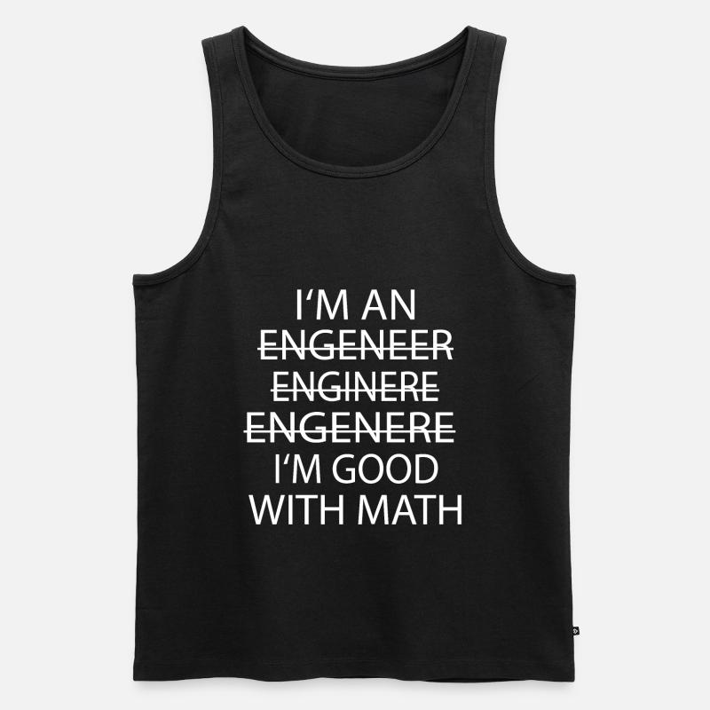 I'm An Engineer With Math - Männer Premium Bio Tank Top - Schwarz
