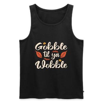 Gobble til ya wobble - Männer Premium Bio Tank Top - Schwarz - Vorne - AI Model Male 178 light (178cm)