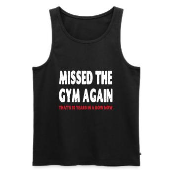 Ich habe das Fitnessstudio wieder verpasst. Das sind 10 Jahre in Folge - Männer Premium Bio Tank Top - Schwarz - Vorne - Michal (187cm)
