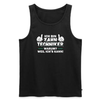 Zahntechnik lustiger Zahntechniker Spruch - Männer Premium Bio Tank Top - Schwarz - Vorne - Michal (187cm)