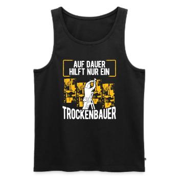 Drywall Builder Drywall Fitter Craftsman - Men's Premium Organic Tank Top - black - Front - AI Model Male 178 light (178cm)