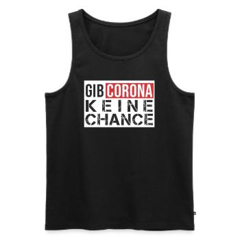 Gib Corona keine Chance - Männer Premium Bio Tank Top - Schwarz - Vorne - AI Model Male 178 light (178cm)