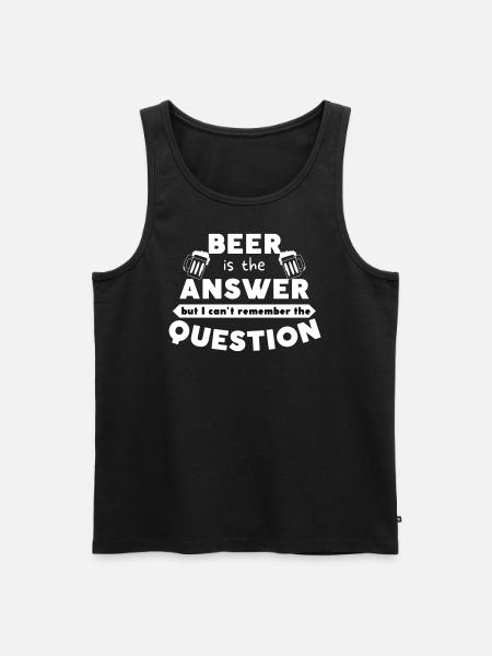 Beer is the answer - Männer Premium Bio Tank Top - Schwarz