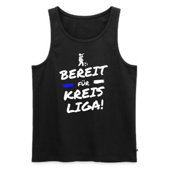 Bereit für Kreisliga - Männer Premium Bio Tank Top - Schwarz - Vorne - Michal (187cm)