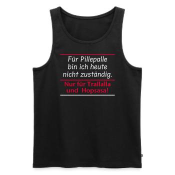Für Pillepalle bin ich nicht zuständig - Männer Premium Bio Tank Top - Schwarz - Vorne - Michal (187cm)