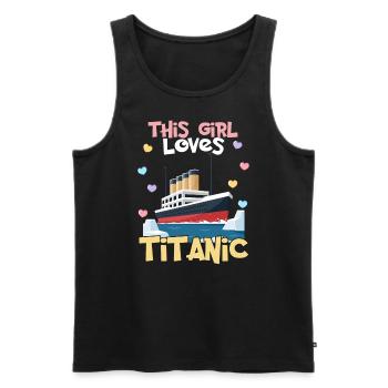 Titanic Ship, This Girl Loves the RMS Titanic - Men's Premium Organic Tank Top - black - Front - AI Model Male 178 light (178cm)